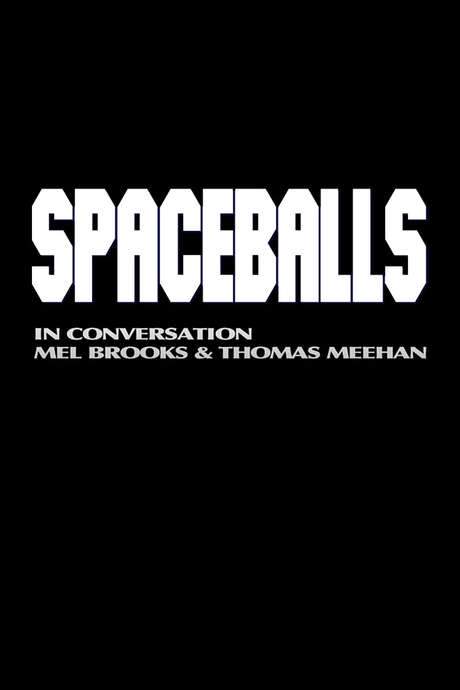 Spaceballs: In Conversation - Mel Brooks and Thomas Meehan
